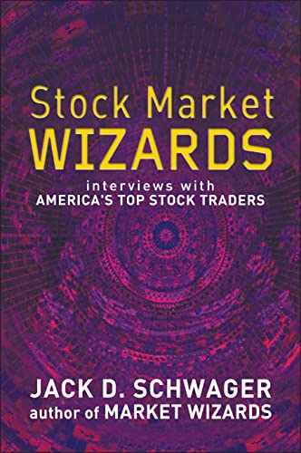 Stock Market Wizards: Interviews With America's Top Stock Traders